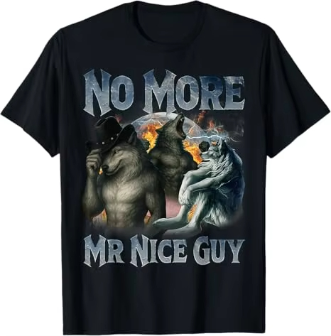 Street Fashion For Short Guys - ไม่มีมิสเตอร์ไนซ์กายอีกต่อไป เสื้อยืดลายมีมตลก อัลฟ่า วูลฟ์ อันฮิงเกด บเรนรอต